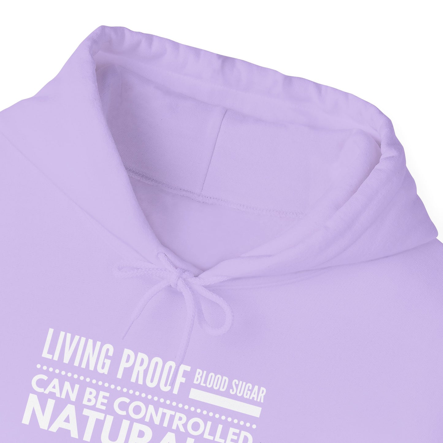 Hooded Sweatshirt - Living Proof Blood Sugar Can Be Controlled Naturally