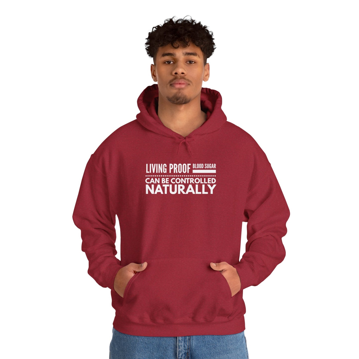 Hooded Sweatshirt - Living Proof Blood Sugar Can Be Controlled Naturally