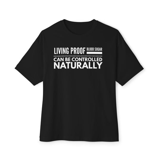 T-Shirt — Living Proof Blood Sugar Can Be Controlled Naturally