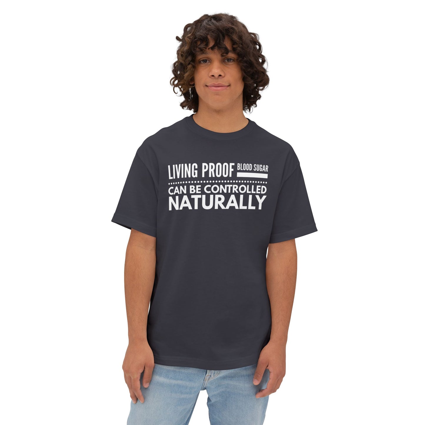 T-Shirt — Living Proof Blood Sugar Can Be Controlled Naturally