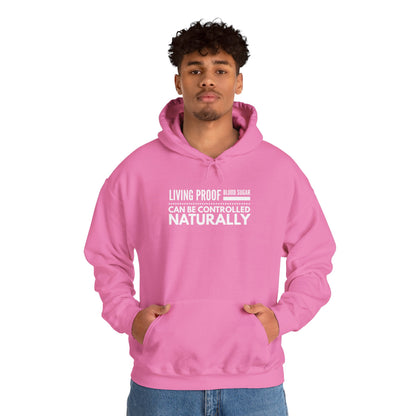Hooded Sweatshirt - Living Proof Blood Sugar Can Be Controlled Naturally