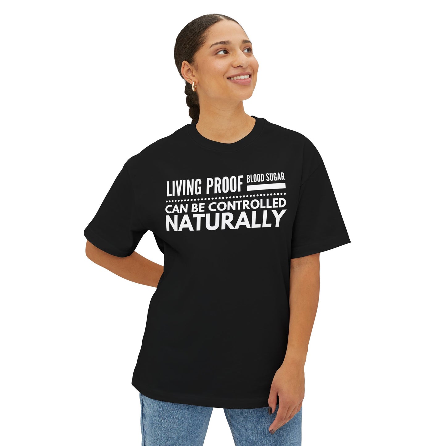 T-Shirt — Living Proof Blood Sugar Can Be Controlled Naturally