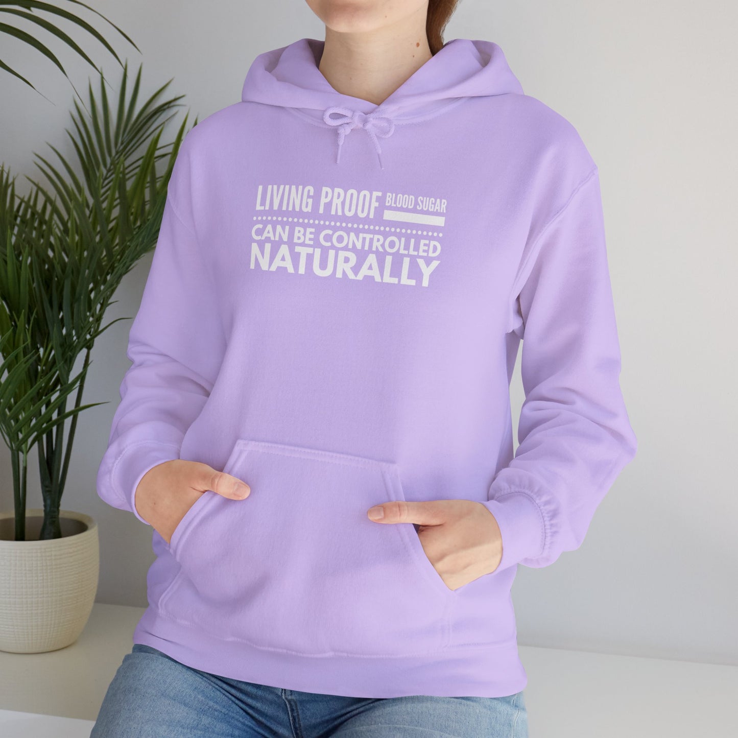 Hooded Sweatshirt - Living Proof Blood Sugar Can Be Controlled Naturally