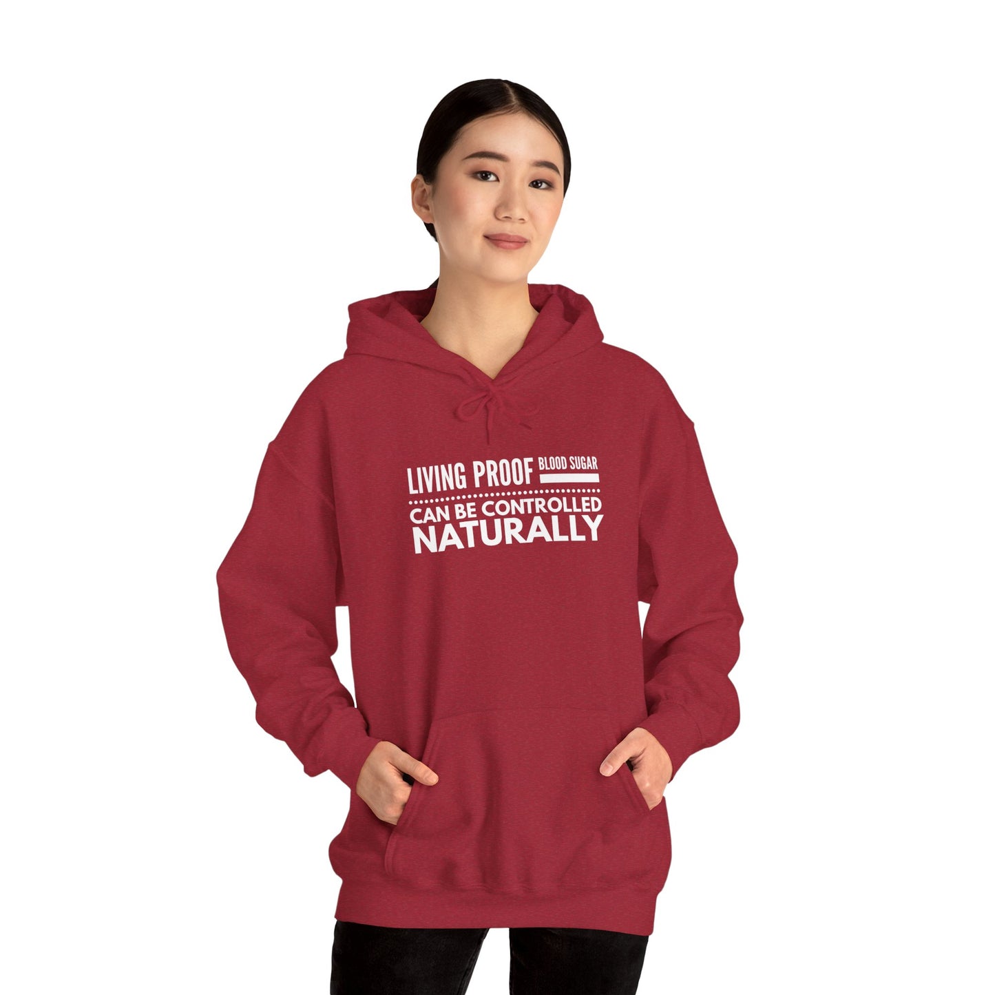Hooded Sweatshirt - Living Proof Blood Sugar Can Be Controlled Naturally